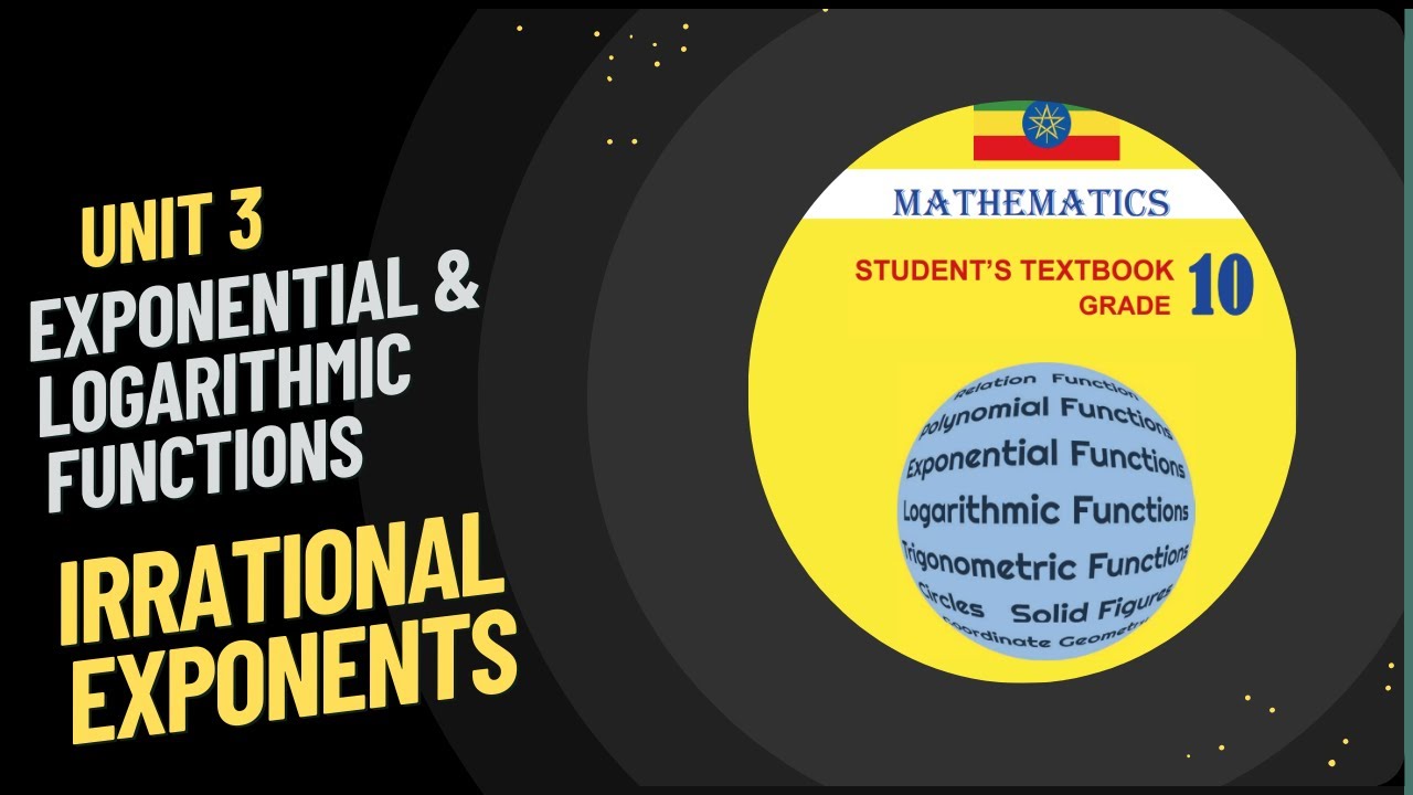 Irrational exponents |Grade 10 Mathematics |Unit 3 - Exponential & Logarithmic Functions