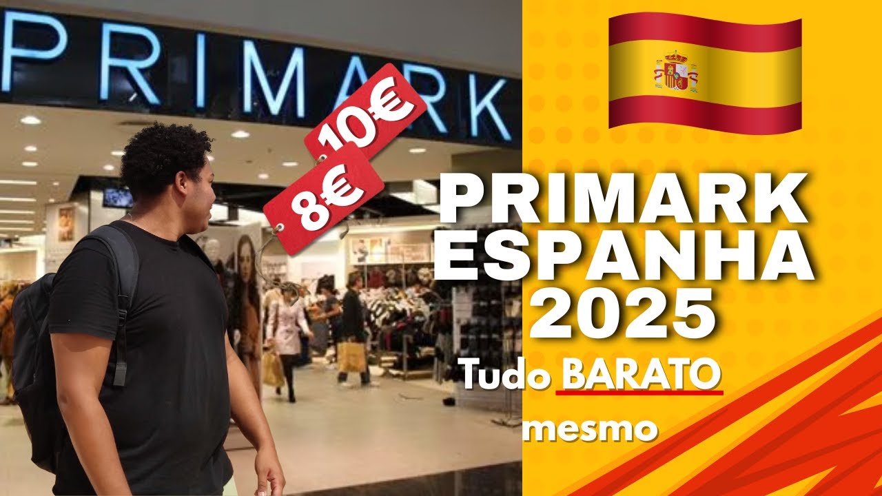 VOCÊ NÃO VAI ACREDITAR nos PREÇOS da PRIMARK na ESPANHA| #brasileironaespanha #primark2025 #espanha