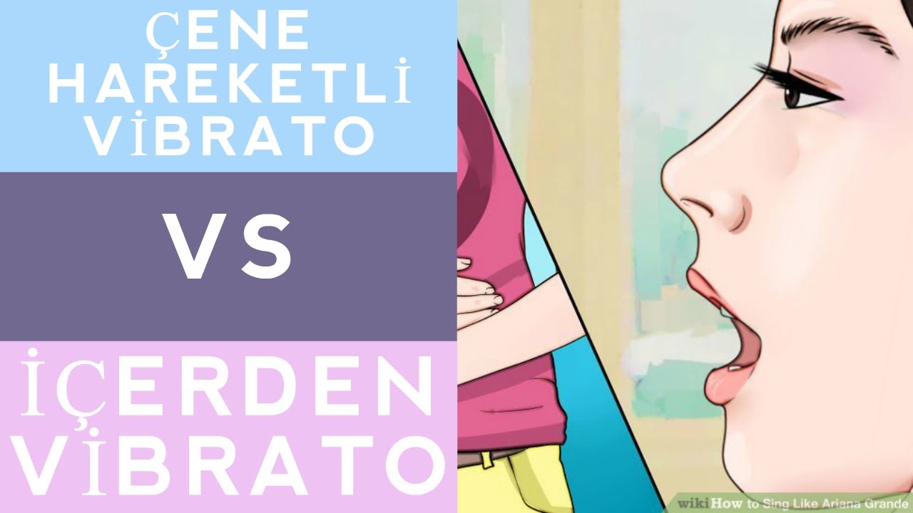 Çene Hareketli Vibrato vs İçerden Vibrato