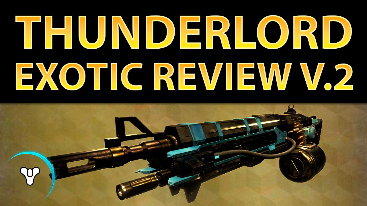 Обзор экзотического предмета Thunderlord в Destiny, версия 2.