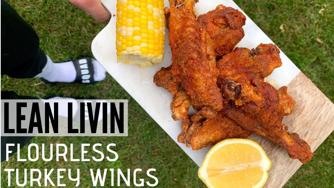 WINGS WITHOUT BREADING - FLOURLESS FRIED TURKEY WING | LEANSQUADS