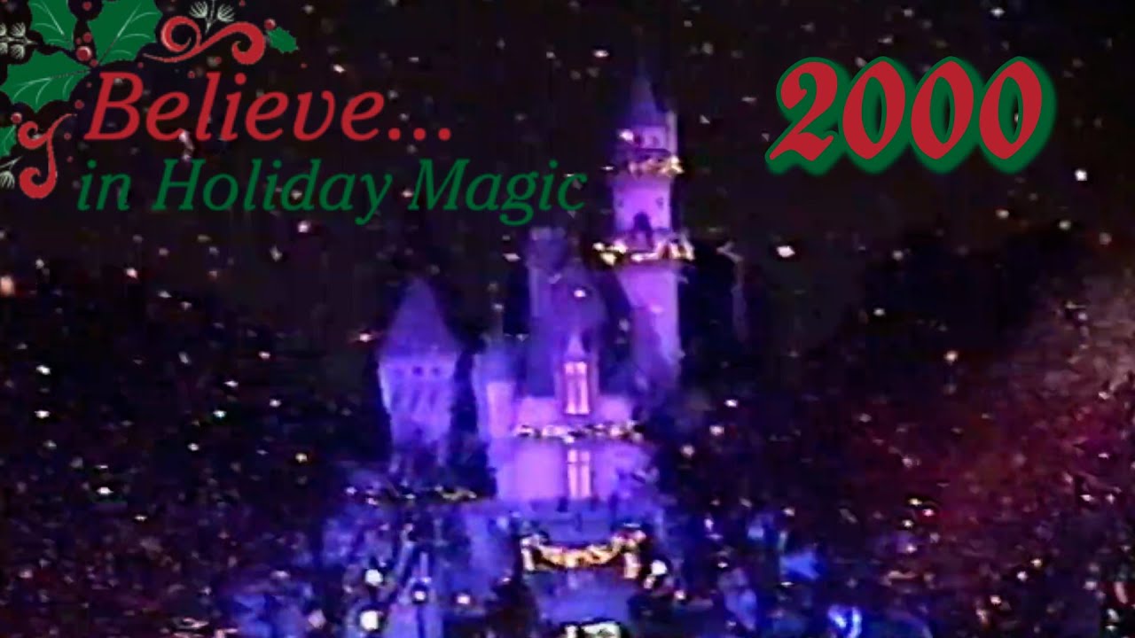 Believe in Holiday Magic Fireworks Show #2 - Disneyland (2000)