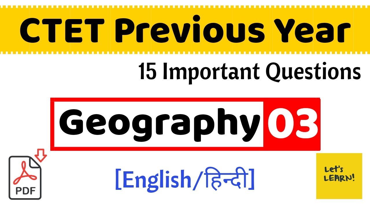 15 Important Previous Year Questions of Geography for CTET 2019 | Let's LEARN