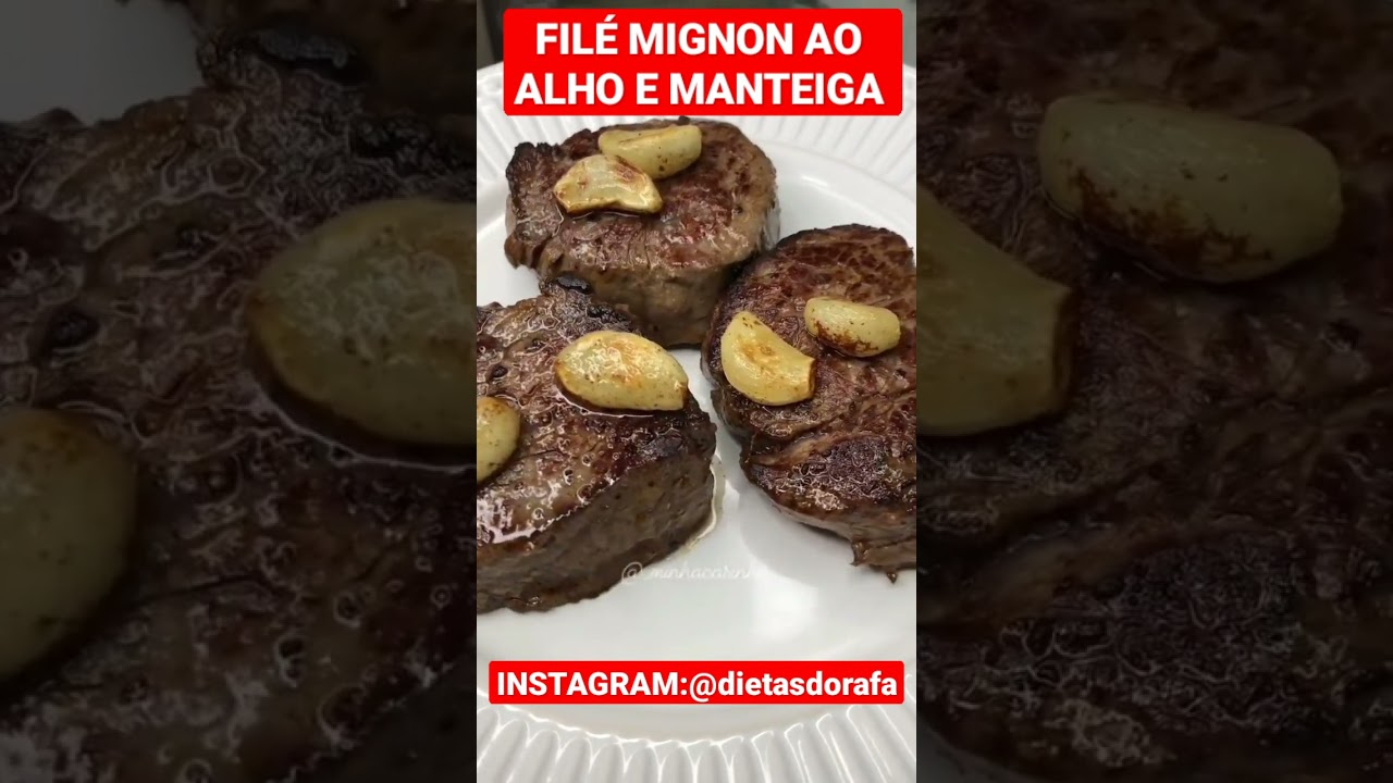 COMO FAZER FIL&Eacute; MIGNON AO ALHO E MANTEIGA #fil&eacute;mignon #carneassadadefil&eacute; #culinaria #fileassado