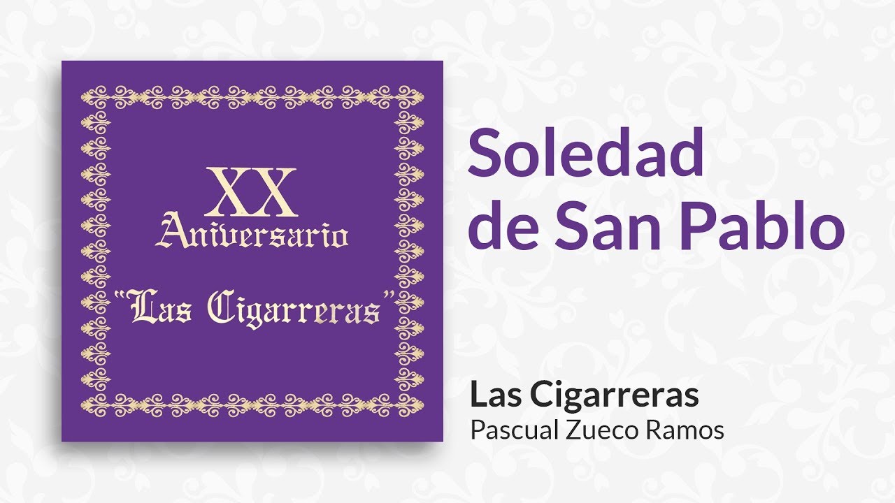 Soledad de San Pablo | Las Cigarreras
