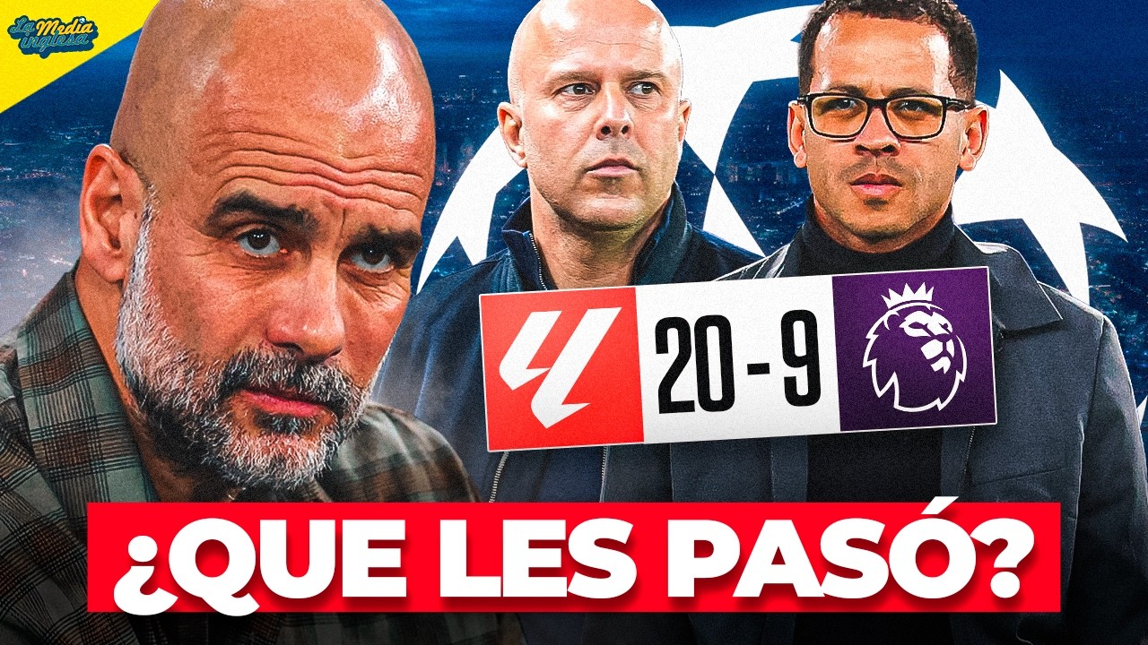 POR QUÉ LOS CLUBES INGLESES SE HAN ESTRELLADO EN CHAMPIONS