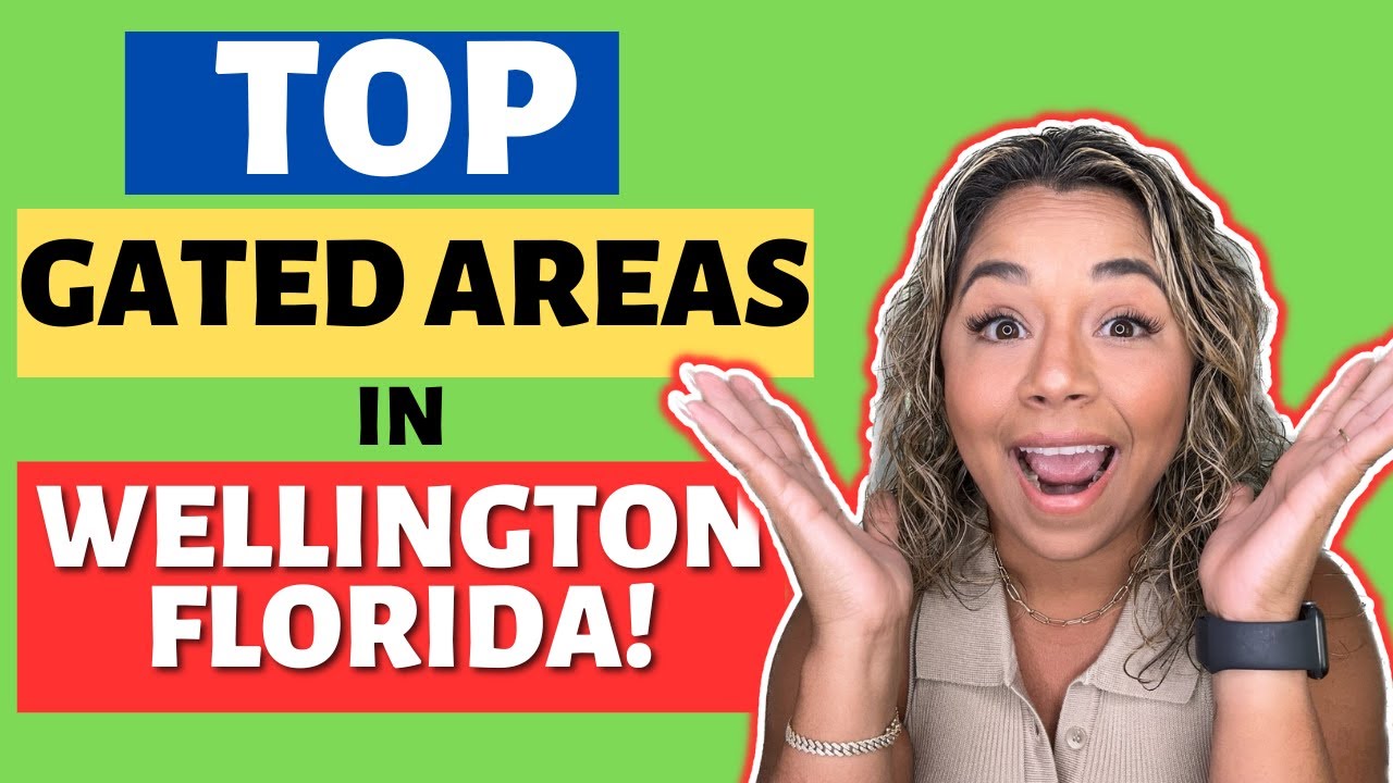 TOP Gated Communities in Wellington Florida!