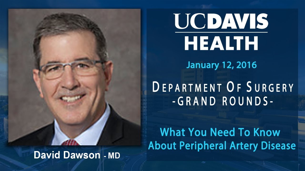 What You Need To Know About Peripheral Artery Disease - David Dawson - M.D.