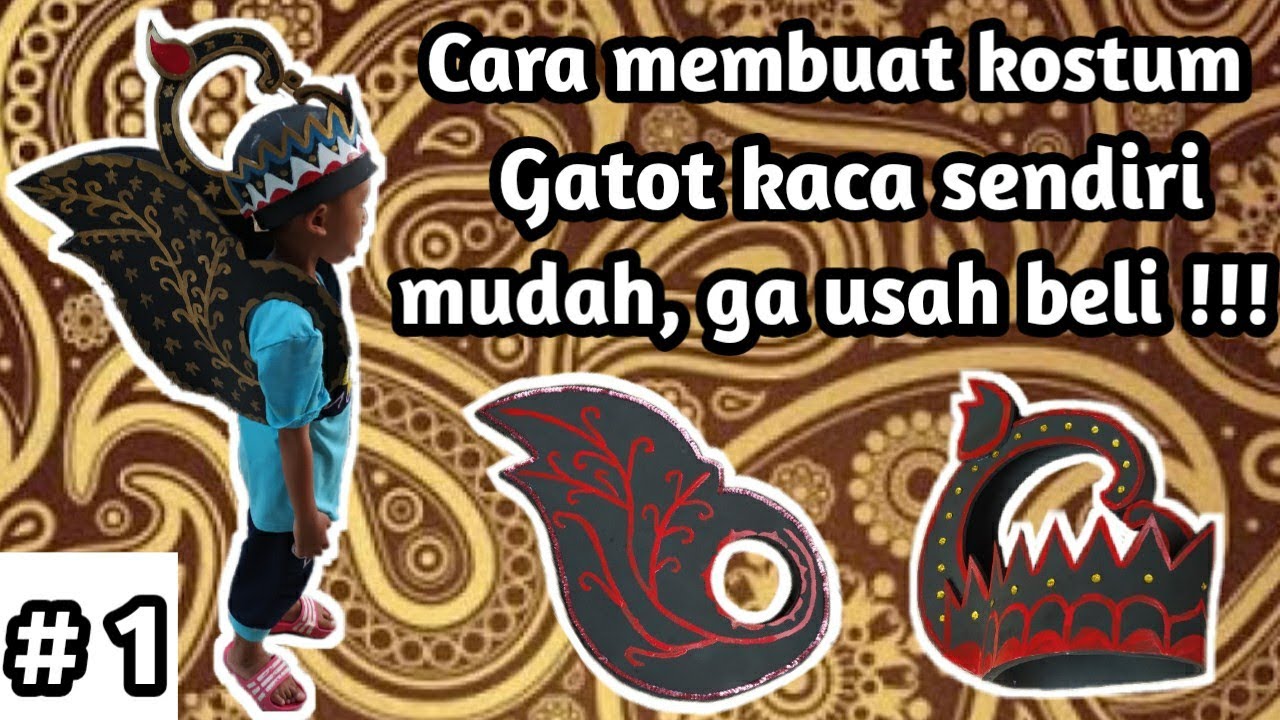 Cara membuat kostum gatot kaca buat anak anak ga usah beli !! buat aja sendiri mudah
