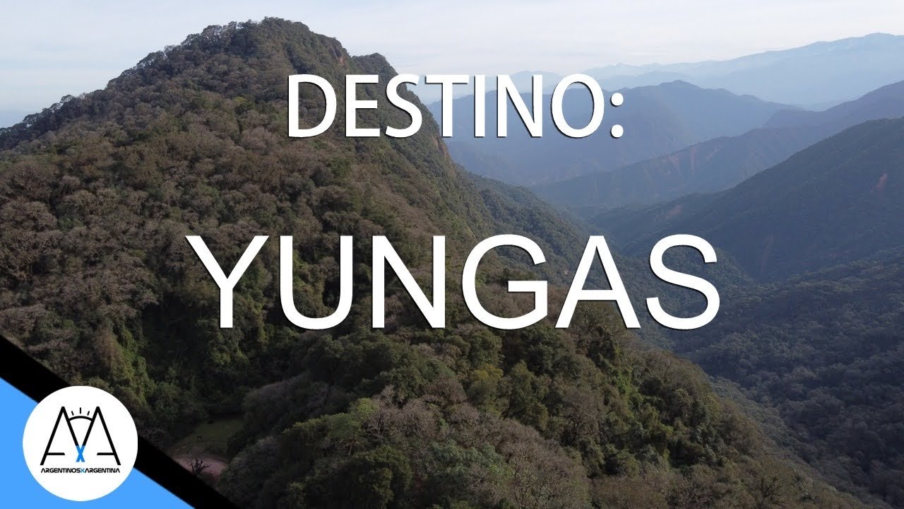 DESTINO YUNGAS | JUJUY  | TURISMO NACIONAL