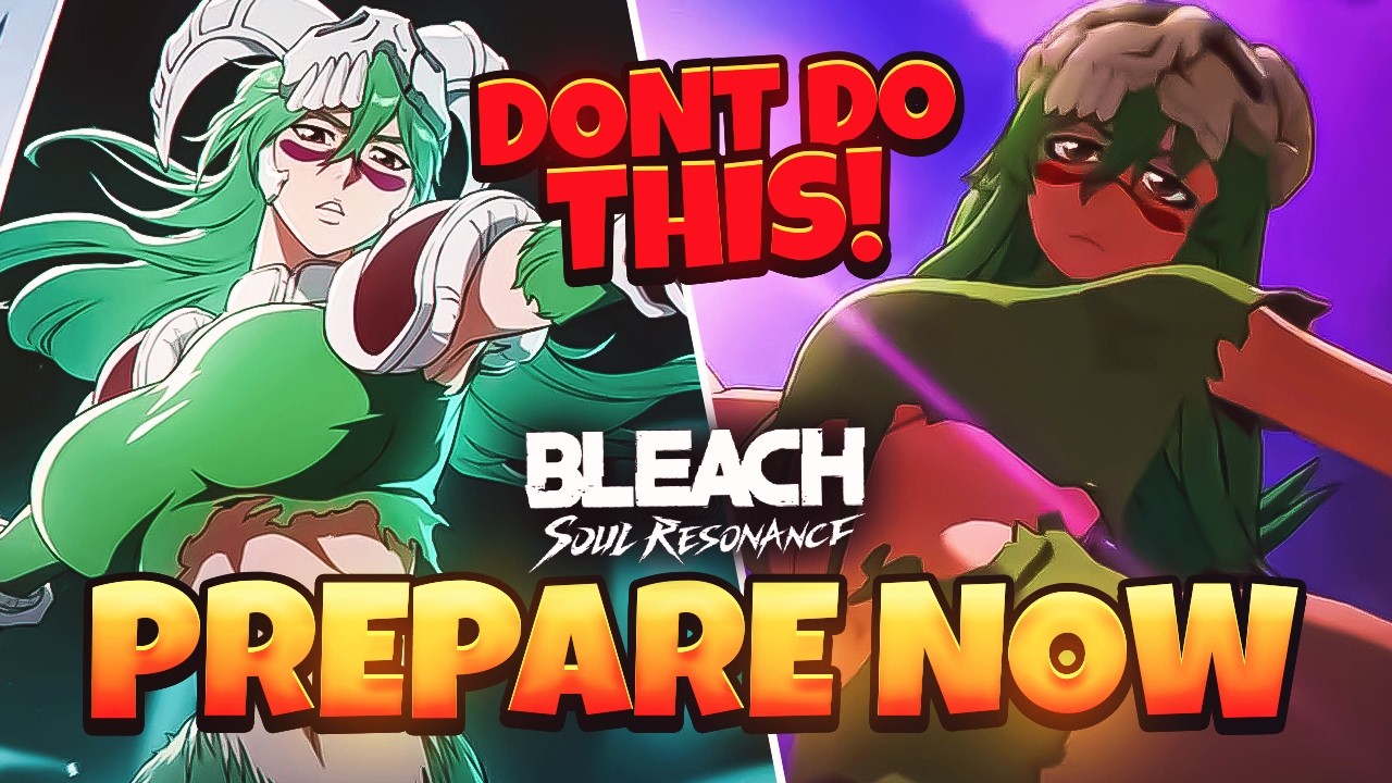 DON'T MAKE THIS MISTAKE! PREPARE NOW FOR NELIEL & GRIND THIS RIGHT NOW | Bleach Soul Resonance
