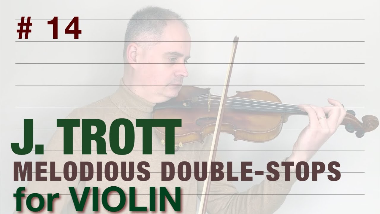 J. Trott Melodious Double-Stops for Violin book 1, no. 14 by @Violinexplorer