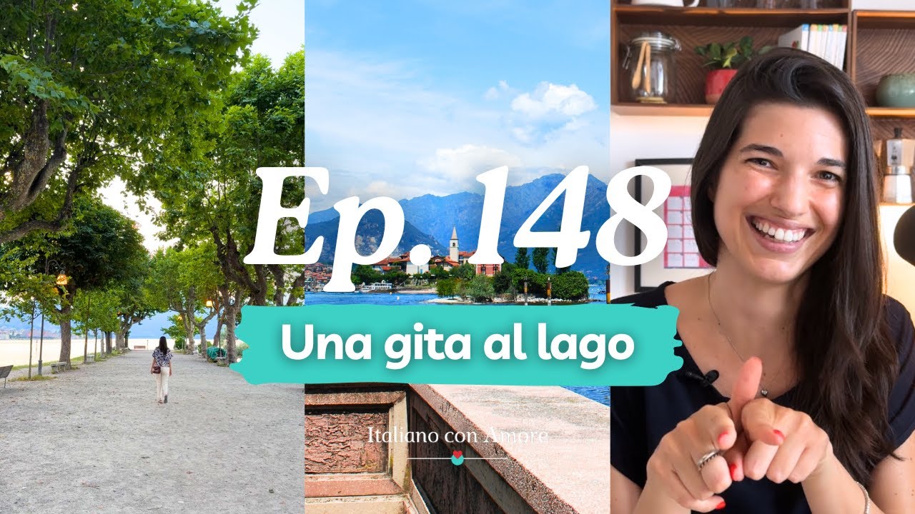 Viaggio in Italia: una gita al lago Maggiore (podcast #148)