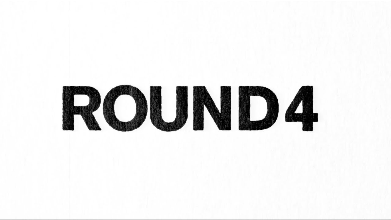 Round 4 