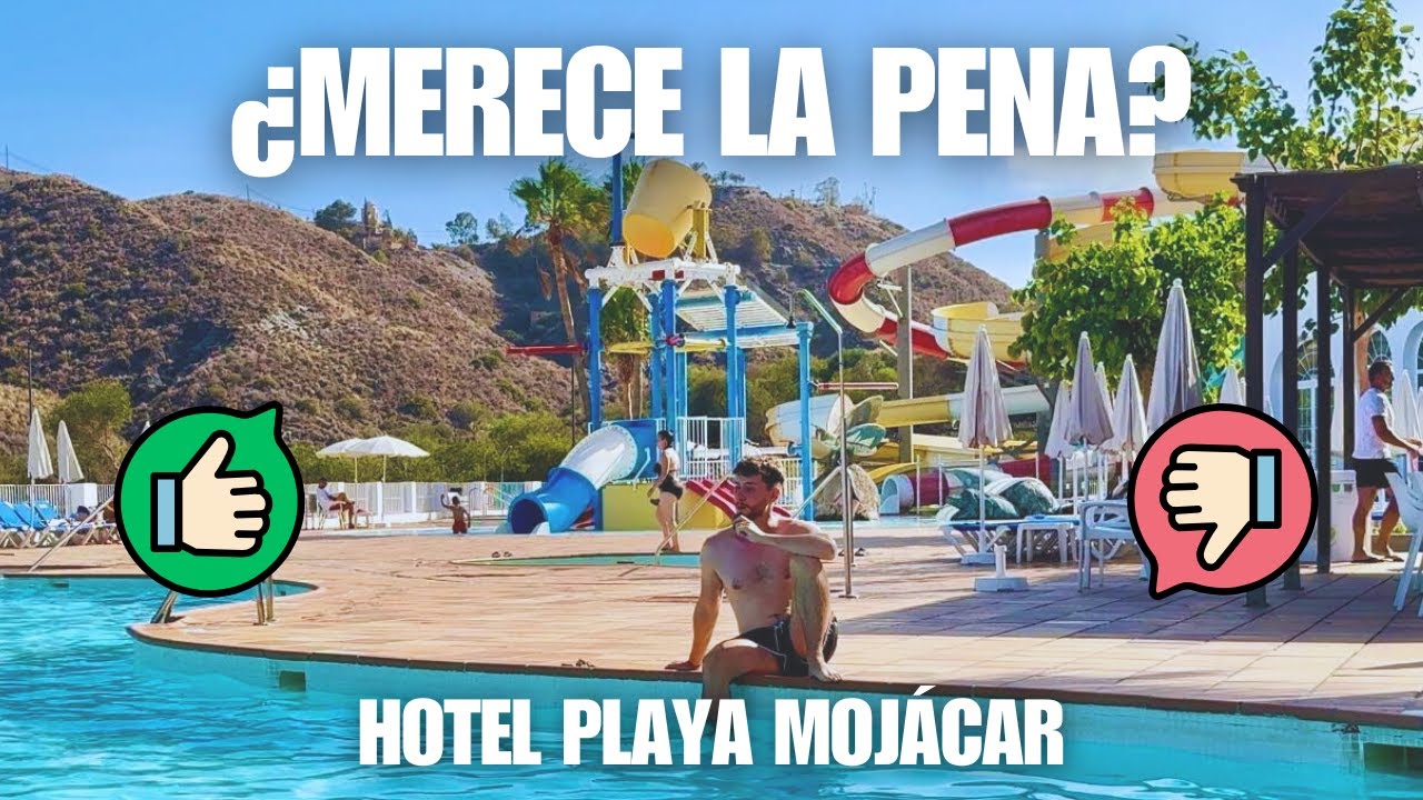 Me Alojo 3 D&iacute;as en el Hotel Playa Mojacar y te lo ense&ntilde;o por dentro 📹