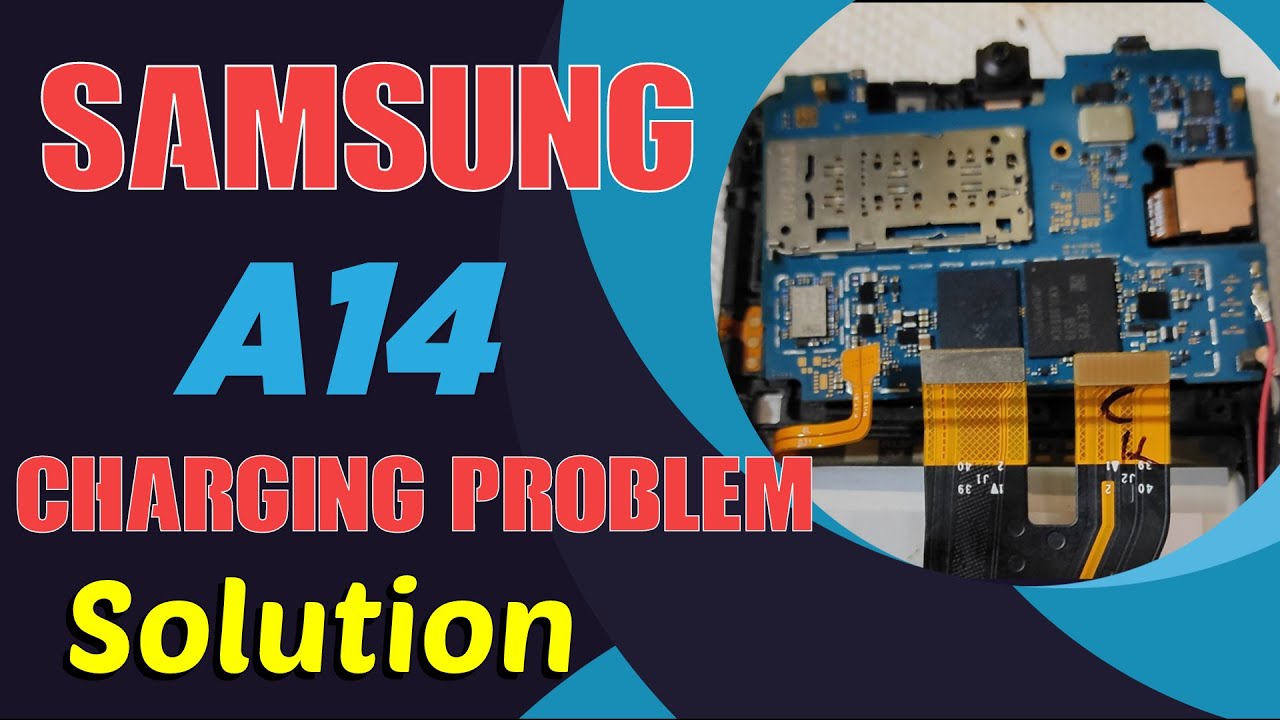 The Secret Behind Samsung A14 Charging Problem Revealed