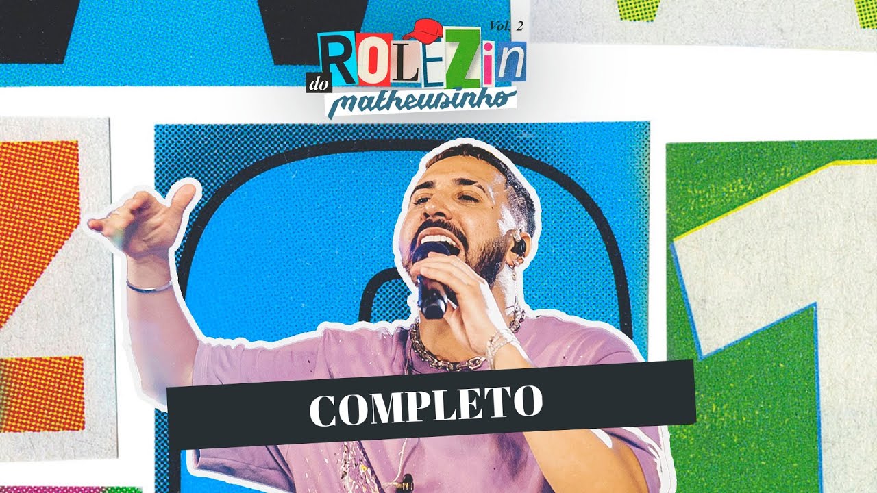 Rolezin do Matheusinho - Ao Vivo (Completo)