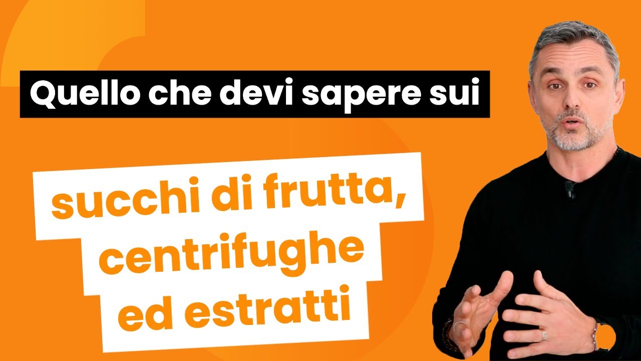 Quello che devi sapere sui succhi di frutta, centrifughe ed estratti | Filippo Ongaro