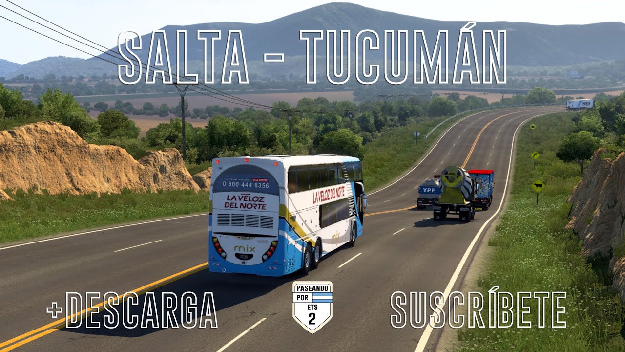 CON LA VELOZZZ... 🚌 SALTA - TUCUMÁN!🚍| ETS 2 1.49 (Mapa Ceibo) #argentina