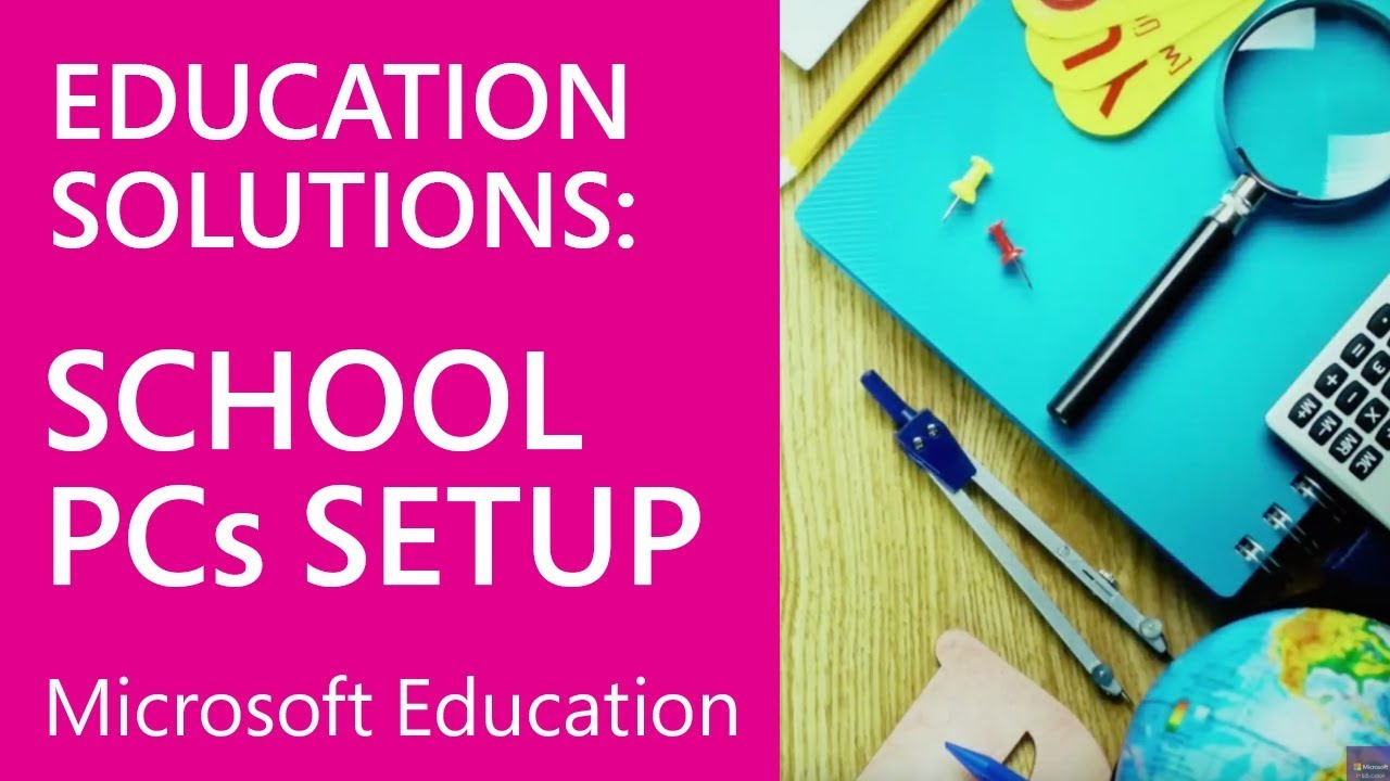 Microsoft Education: Use the Set up School PCs App (DA)
