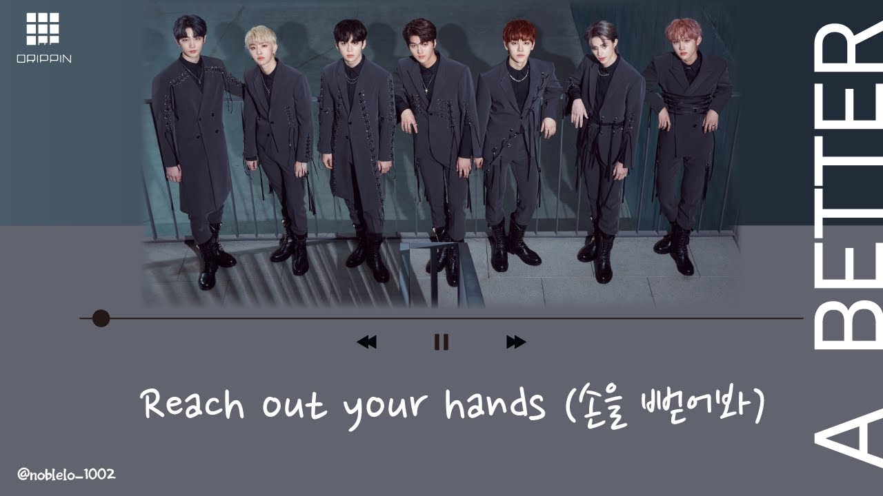 [韓中字] DRIPPIN (드리핀) - reach out your hands