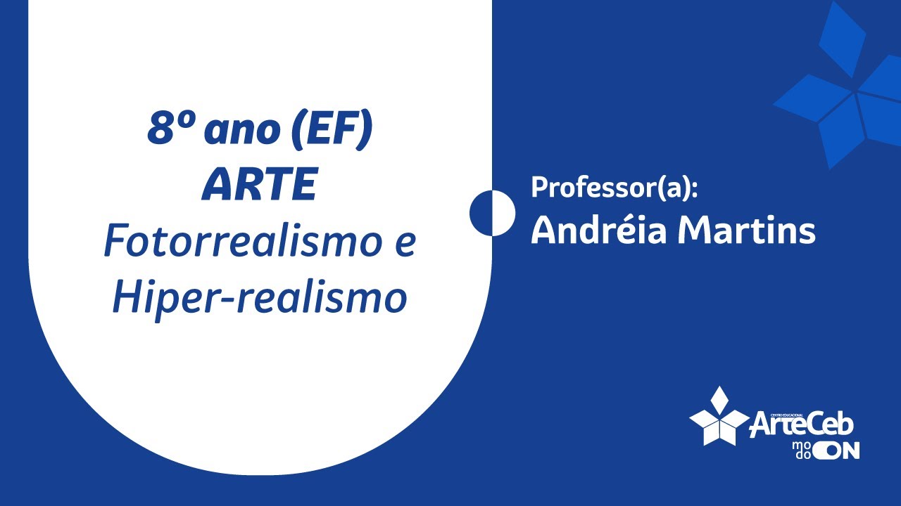 13/10 - 8&ordm; ANO (EF) - ARTE - FOTORREALISMO E HIPER-REALISMO - ANDR&Eacute;IA MARTINS