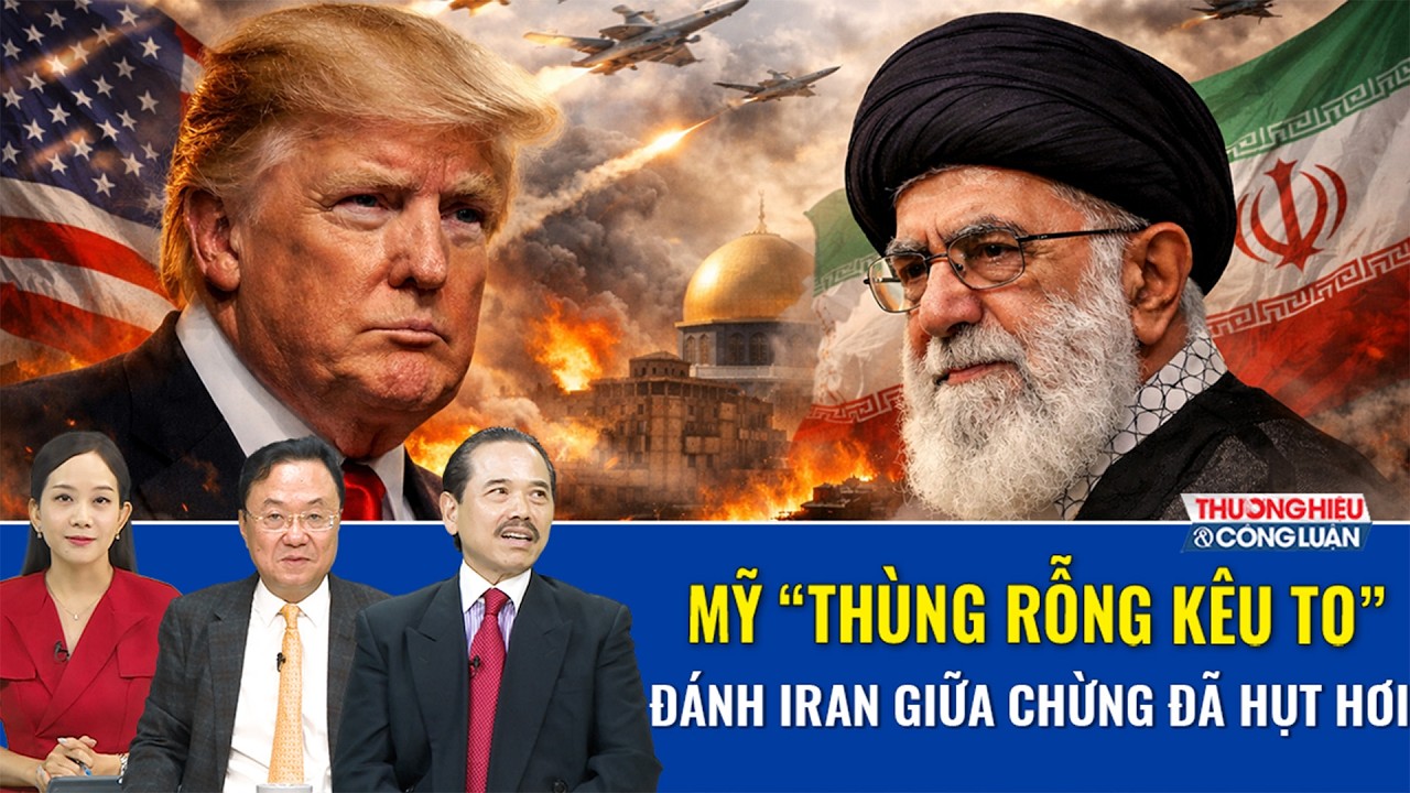 Chuyên gia: Mỹ “thùng rỗng kêu to”, đánh Iran giữa chừng đã hụt hơi | BLQT