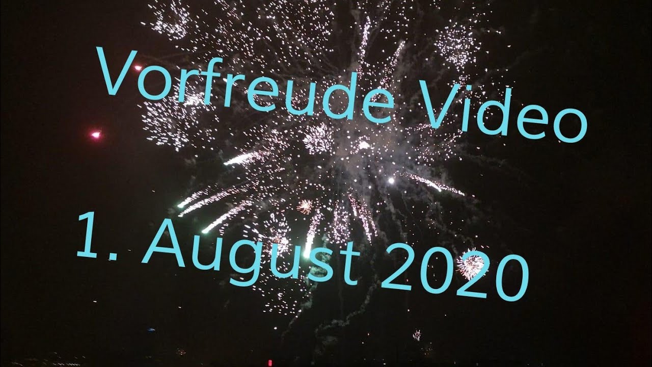 Vorfreude Video 1. August 2020