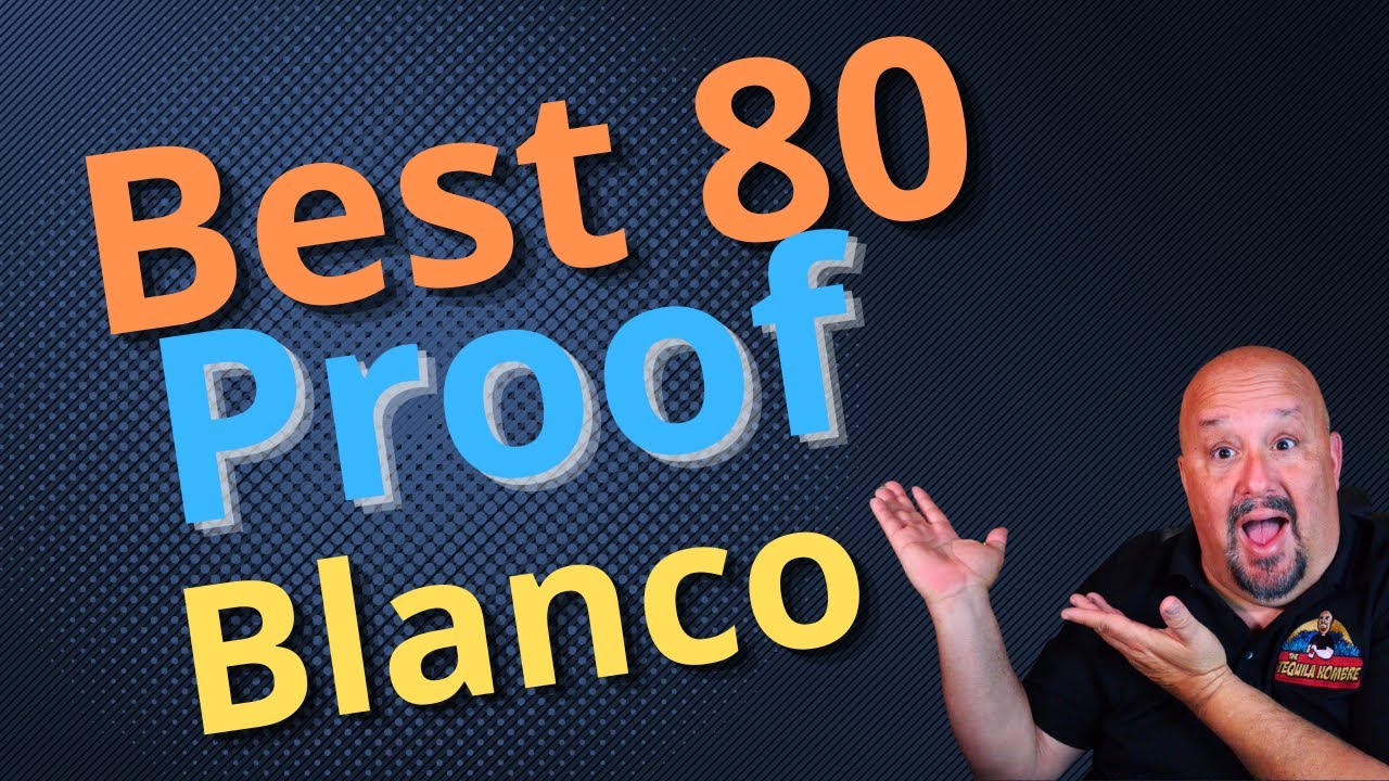 Best 80 Proof Blanco Tequila Review - The Tequila Hombre