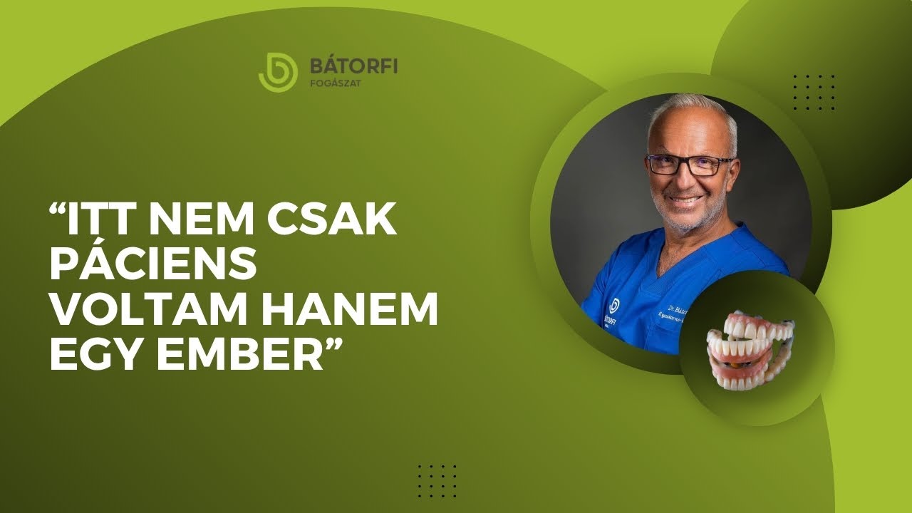 Új Mosoly, Új Kezdet | All-on-X Esettanulmány – Dr. Bátorfi Béla Master Implantológus
