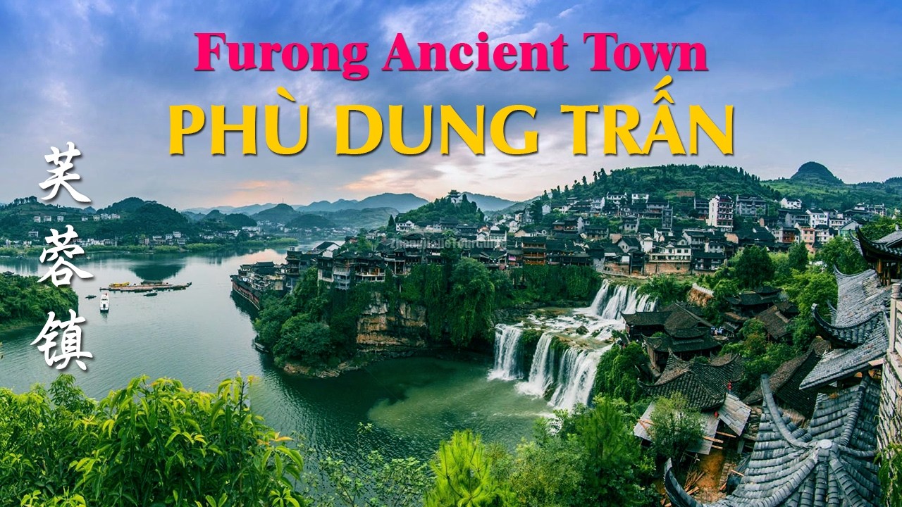 🇨🇳 Khám Phá Phù Dung Trấn Ở Tỉnh Hồ Nam - Cổ Trấn Nghìn Năm Treo Trên Thác Nước.
