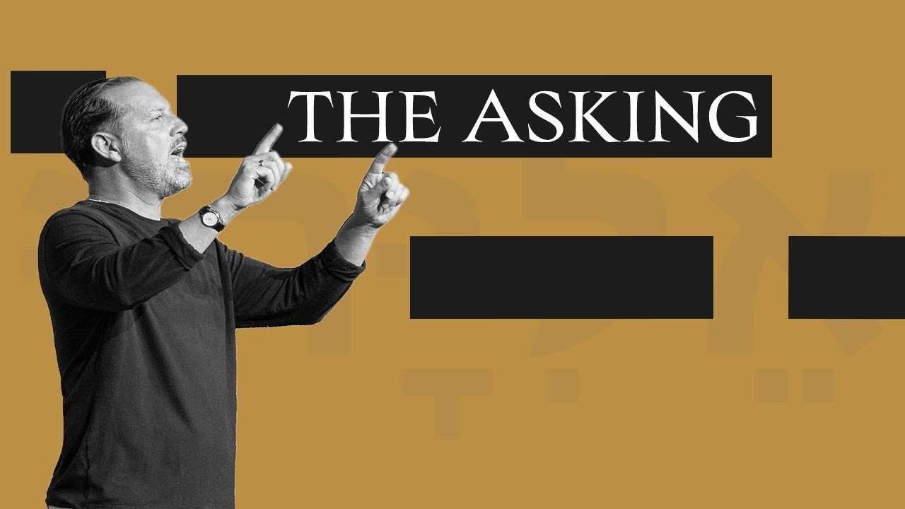The Asking | The Making of a Man of God