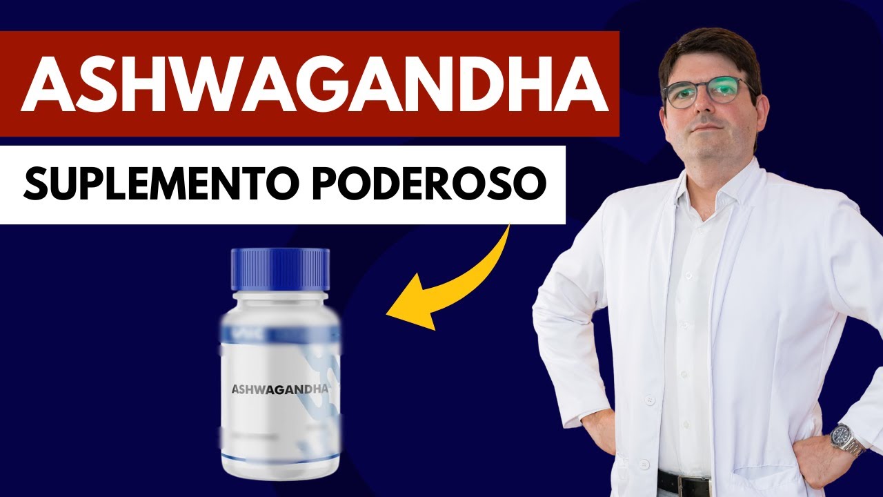 ASHWAGANDHA: Suplemento Poderoso para o HOMEM | Tudo sobre a Ashwagandha