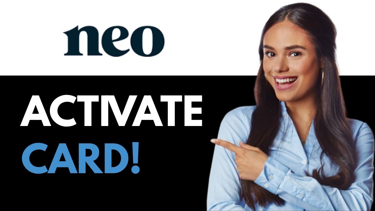 How To Activate Neo Credit Card (2025)