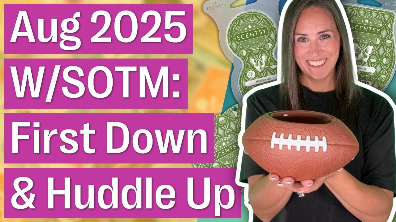 August 2025: Scentsy Warmer of the Month - First Down + Huddle Up (Unboxing)