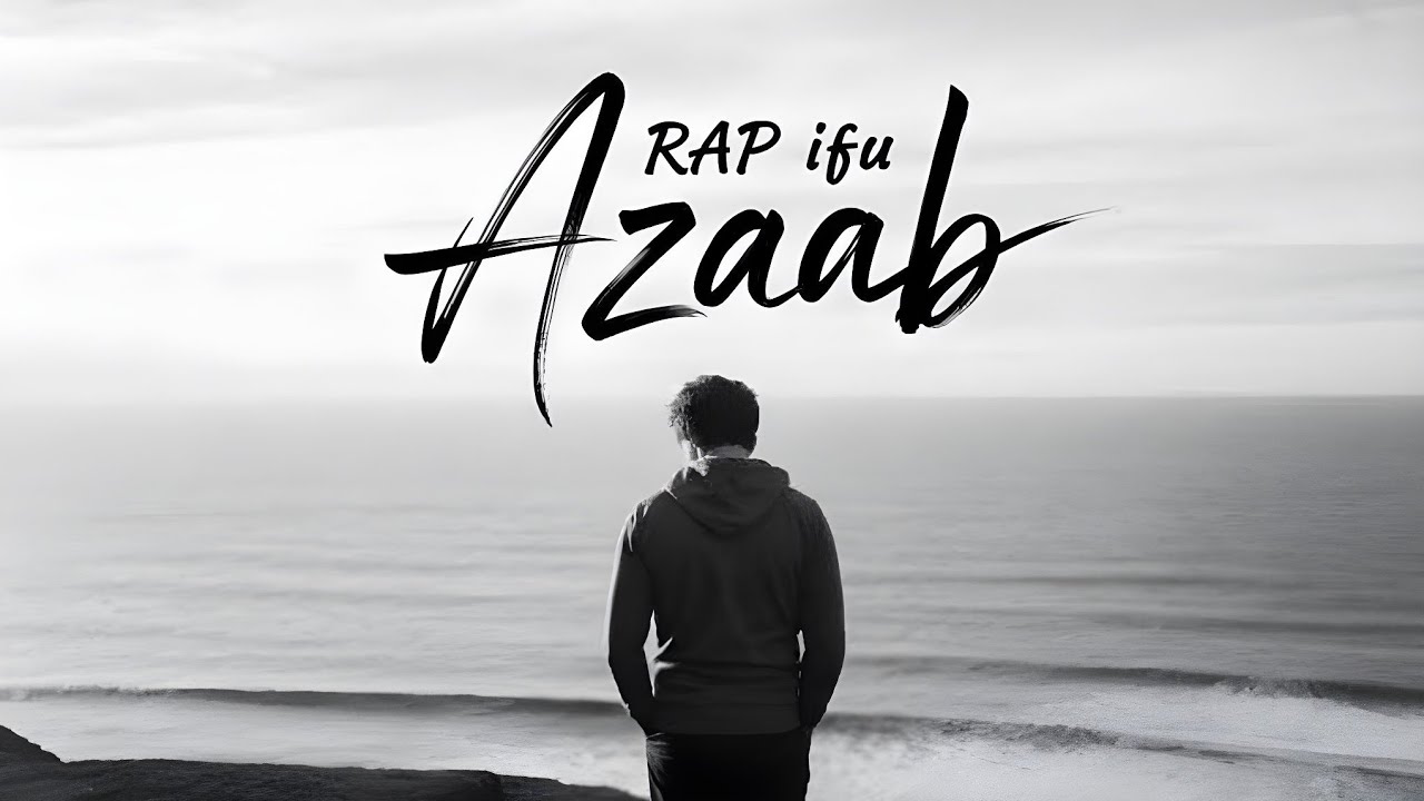 Azaab – RAP ifu | Emotional Hindi Urdu Rap About Pain, Life & Struggle 2025