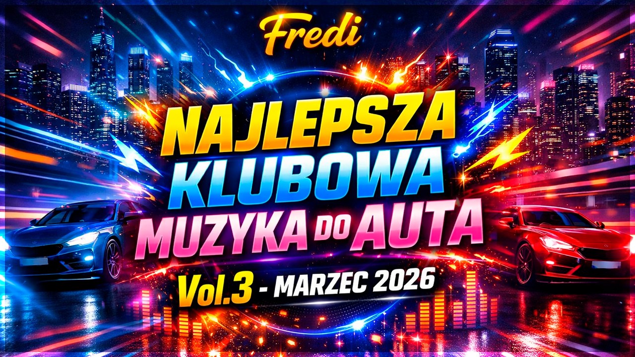 ✅🔥Fredi - NAJLEPSZA KLUBOWA MUZYKA DO AUTA🚗 Vol.3⚠ - MARZEC 2026🔥✅