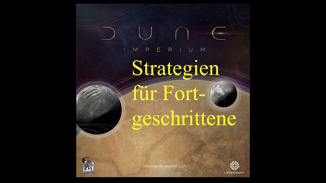 Dune Imperium - Strategien für Fortgeschrittene