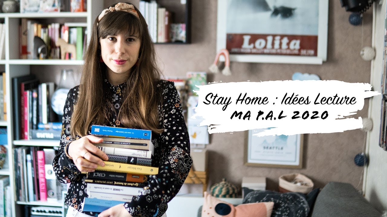 Stay Home : 11 Idées Lectures, coups de coeur et où j'en suis dans ma P.A.L 2020
