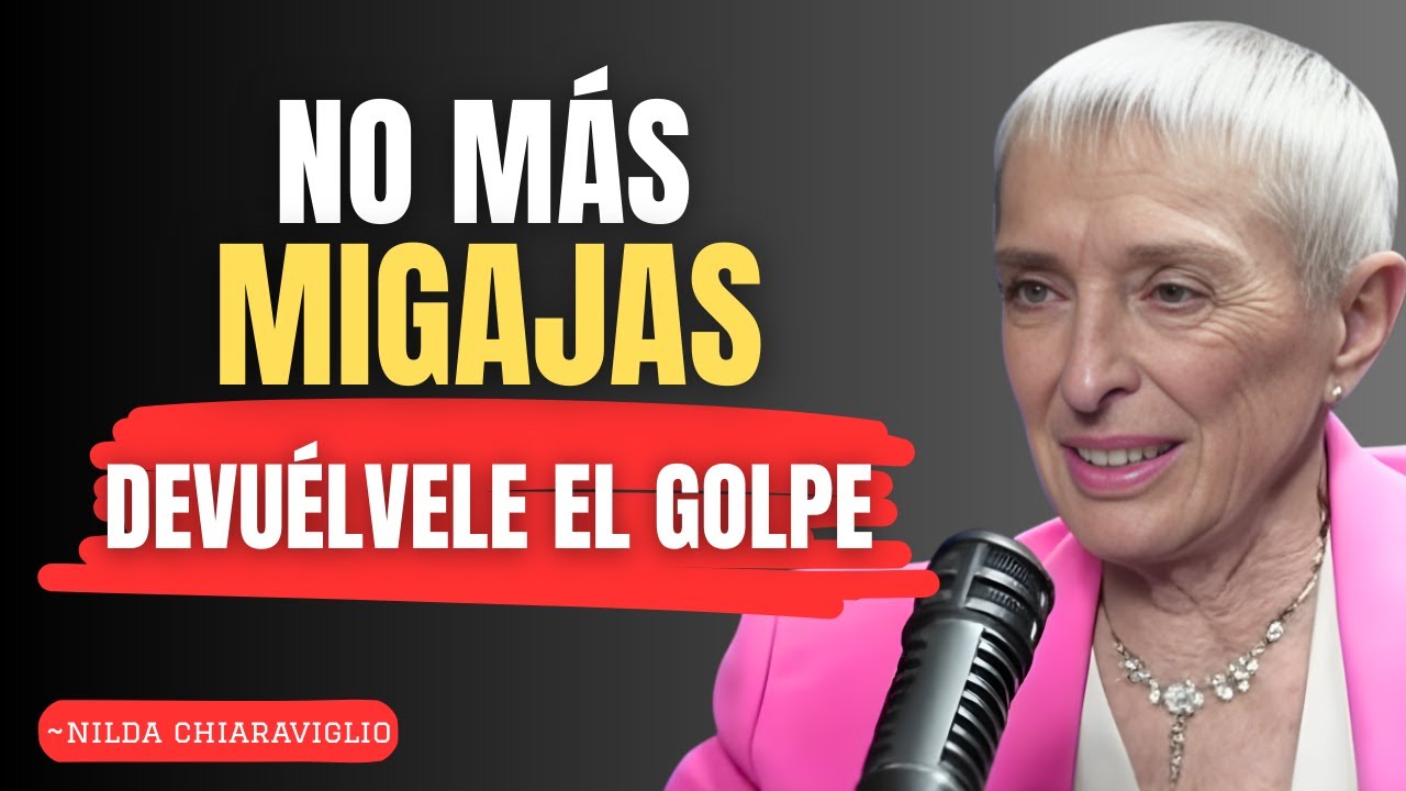 Cómo DEVOLVERLE el Golpe al Hombre que Solo te Da Migajas (Psicología Femenina) | Nilda Chiaraviglio