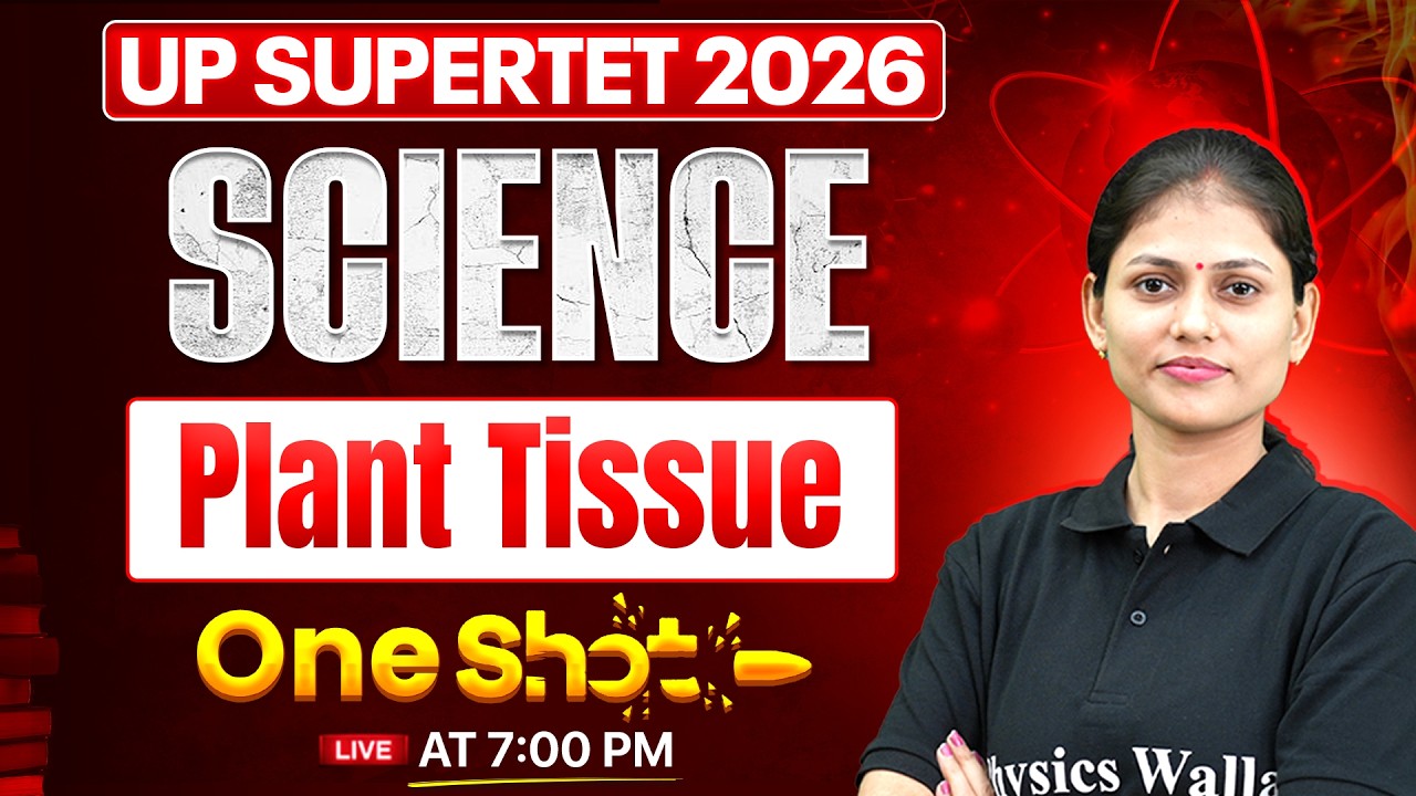 UP SUPERTET Science Class | Plant Tissue In One Shot For SUPERTET 2026 | Science By Sarika Mam