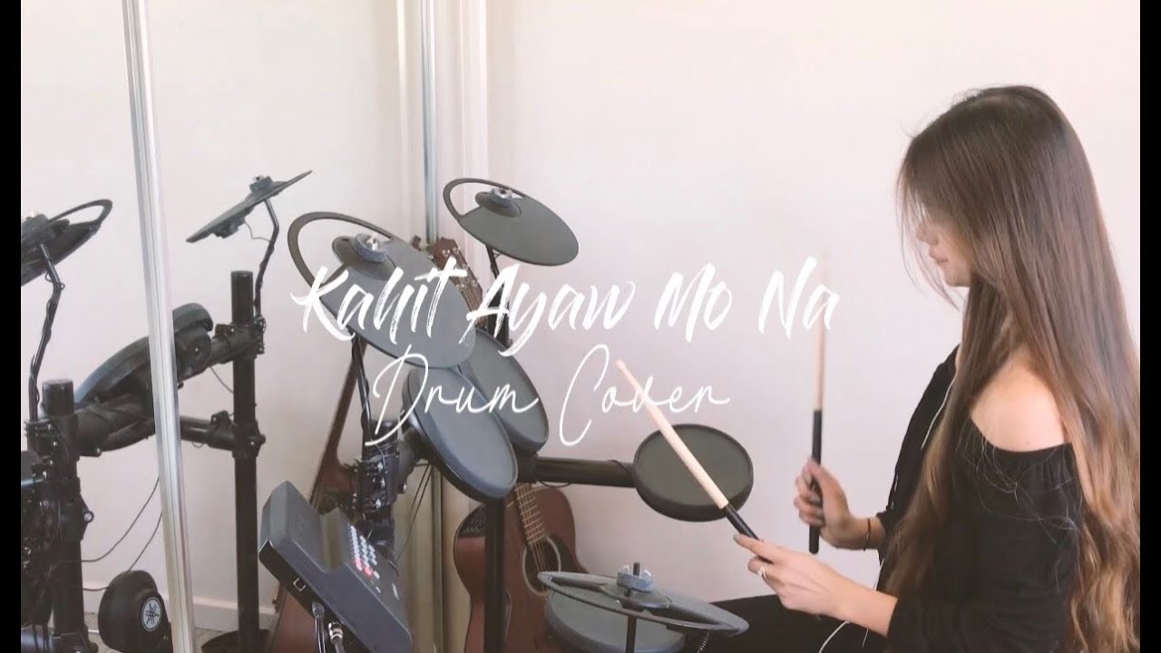 Kahit Ayaw Mo Na- This Band (Drum Cover)