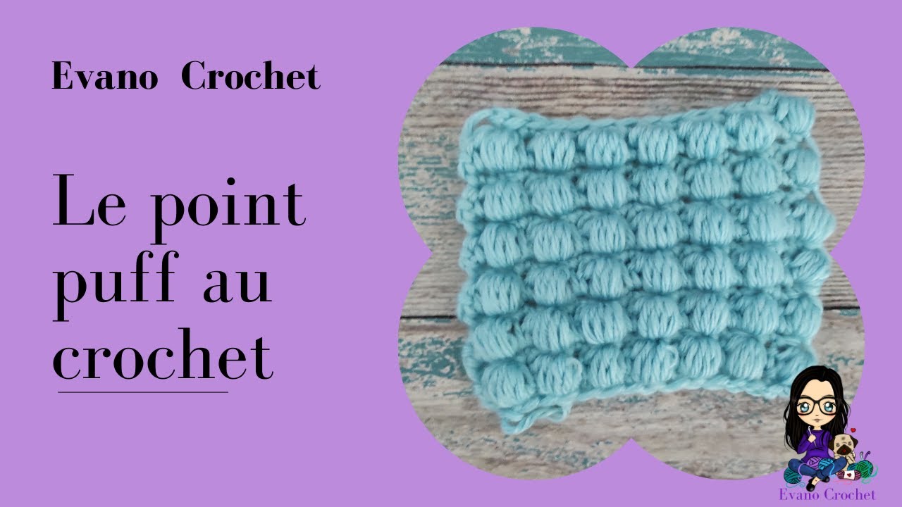 Crochet : Le point puff