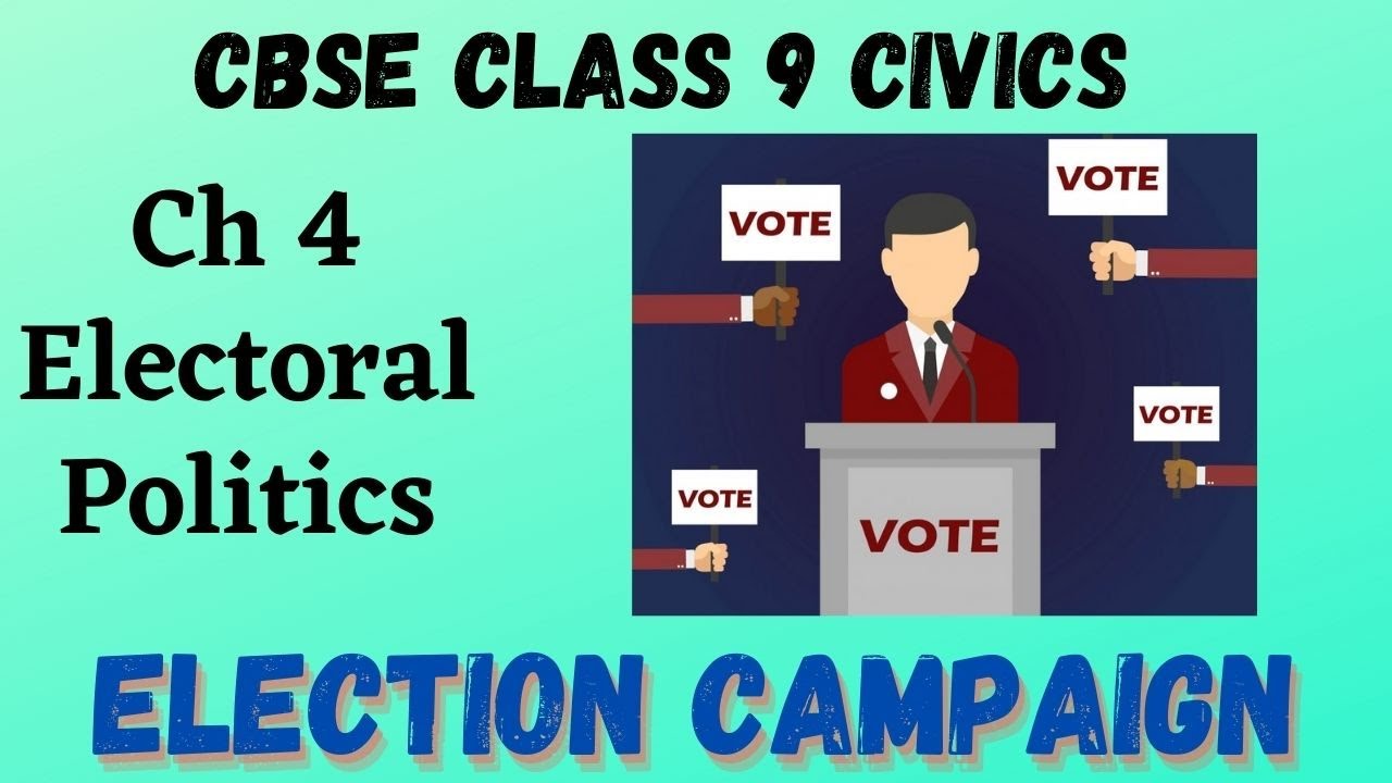 Election Campaign | CBSE Class 9 Civics Ch 4 Electoral Politics | ASKNSTUDY