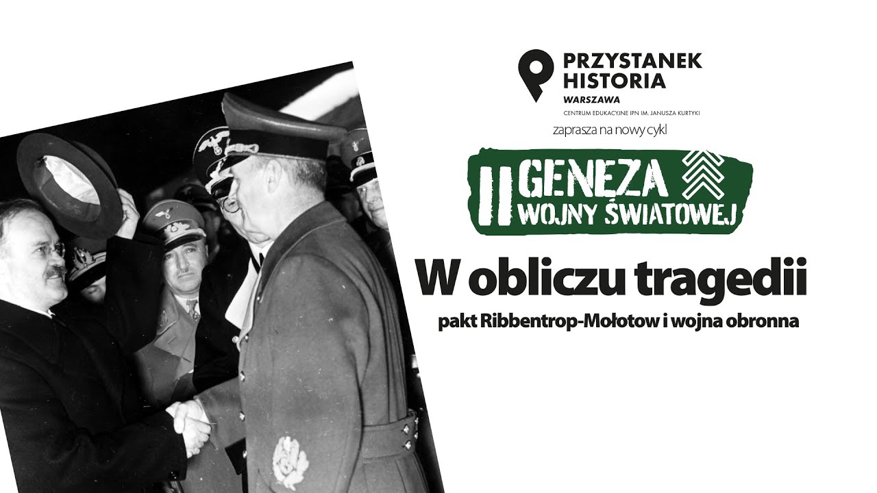 W obliczu tragedii: pakt Ribbentrop-Mołotow i wojna obronna – Geneza II wojny światowej [DYSKUSJA]