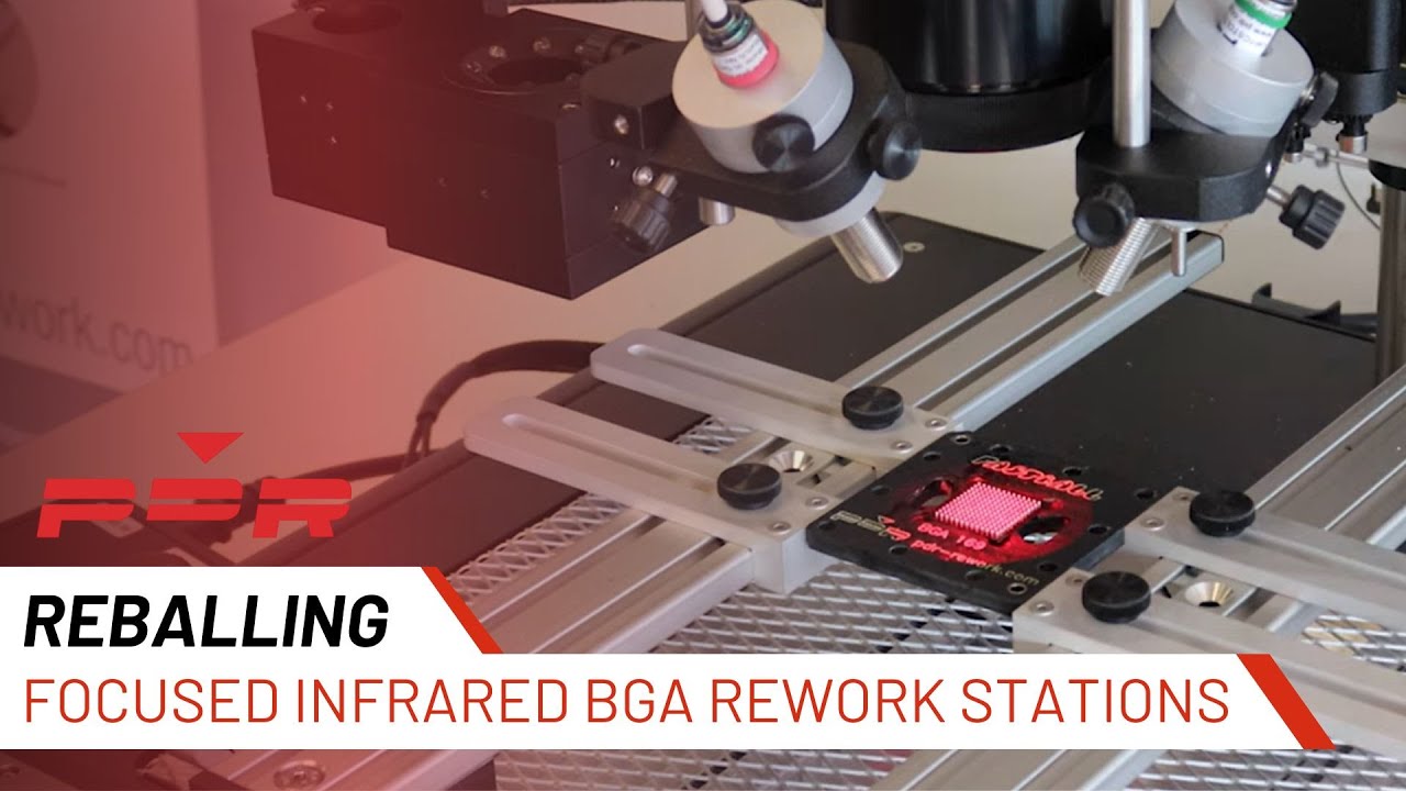 BGA Reballing with a PDR IR BGA Rework Station