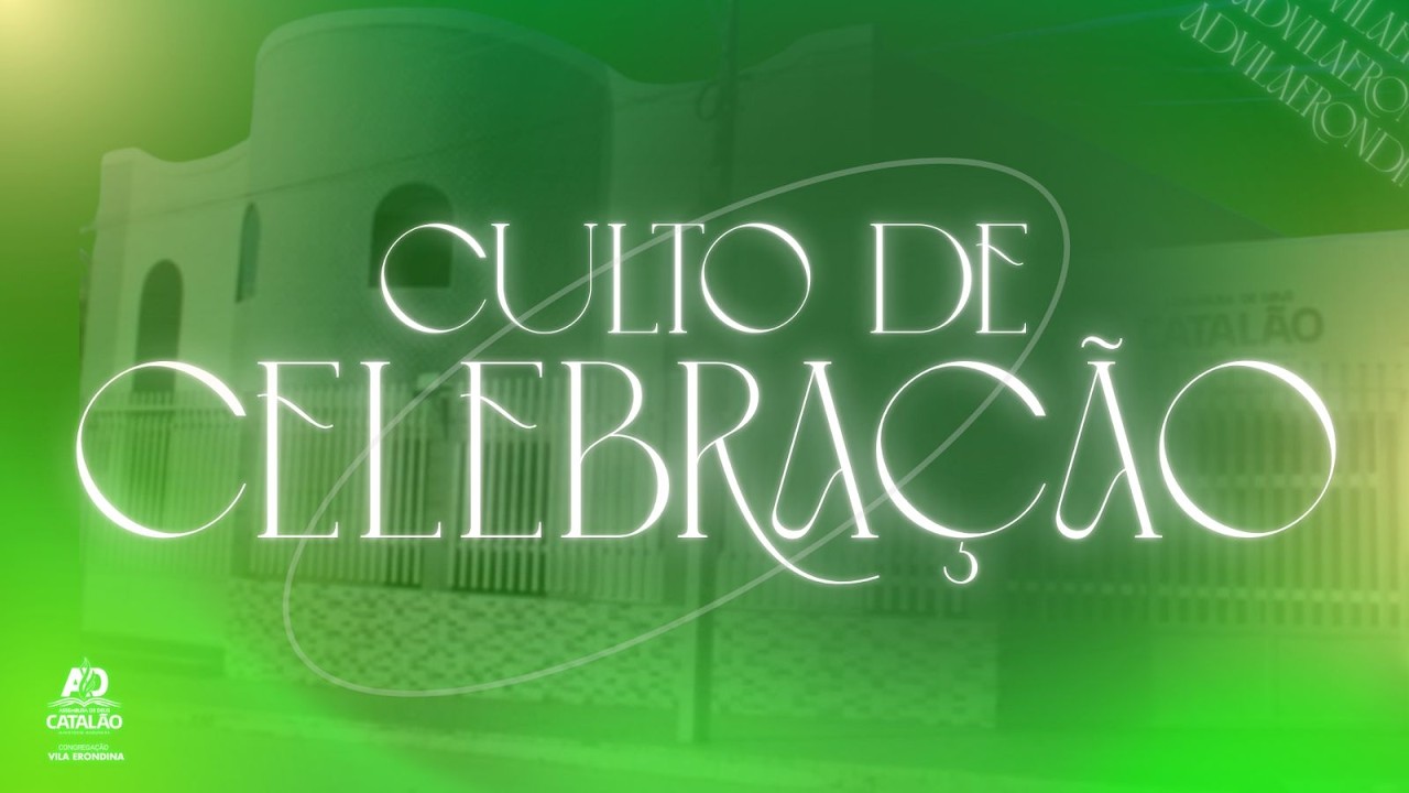 Culto de Celebração - 15/03