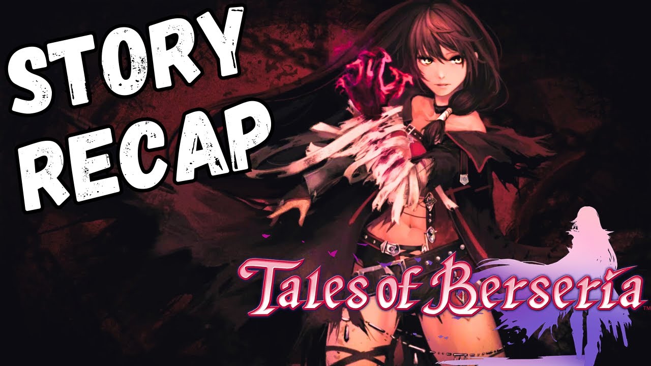Tales of Berseria Story Recap | Story Explained 😈 Velvet's DEMONIC Power UNLEASHED!