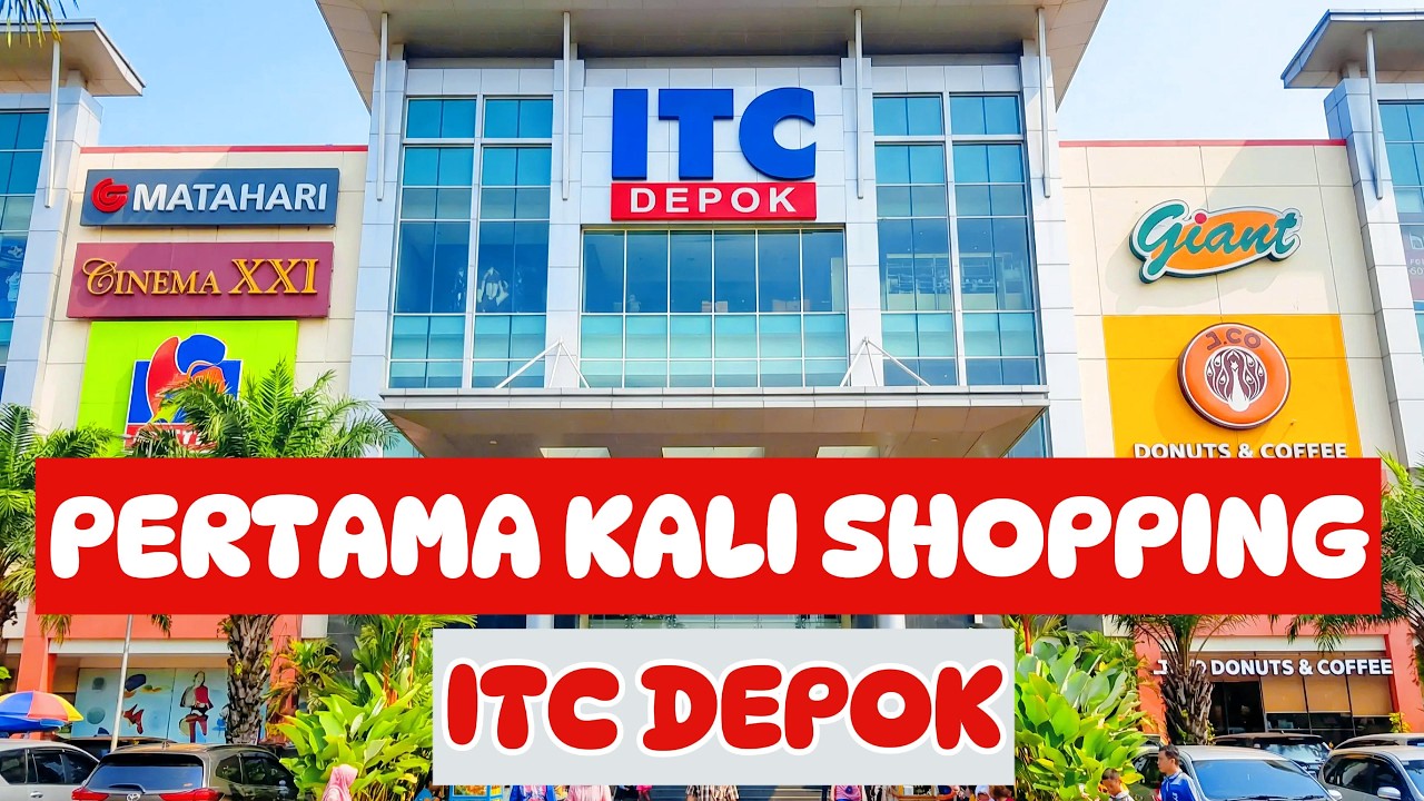 PERTAMA KALI SHOPPING DI ITC DEPOK