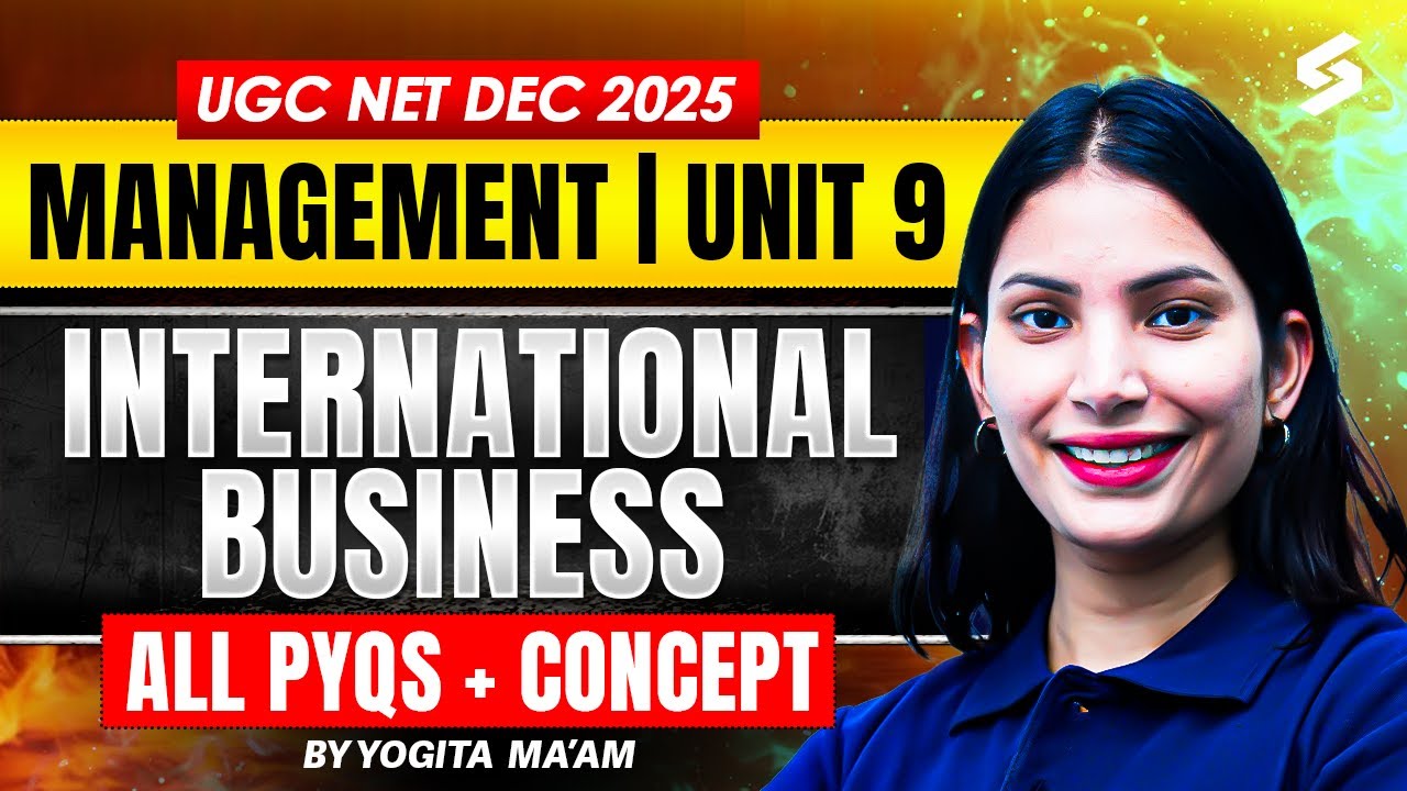 UGC NET Management Unit 9 | International Business UGC NET Management By Yogita | UGC NET 2025